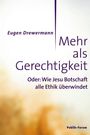 Eugen Drewermann: Mehr als Gerechtigkeit, Buch