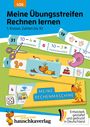 "Meine Übungsstreifen Rechnen lernen. 1. Klasse: Zahlen bis 10." Bunte Illustrationen mit Zahlen und Zeichnungen.