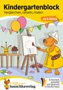 Ulrike Maier: Kindergartenblock ab 3 Jahre - Vergleichen, rätseln und malen, Buch