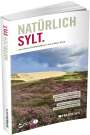 Lothar Koch: Natürlich Sylt, Buch