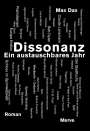 Max Dax: Dissonanz - Ein austauschbares Jahr, Buch