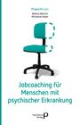 Bettina Bärtsch: Jobcoaching für Menschen mit psychischer Erkrankung, Buch