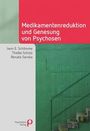Jann E. Schlimme: Medikamentenreduktion und Genesung von Psychosen, Buch