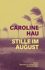 Caroline Hau: Stille im August, Buch