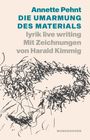 Annette Pehnt: Die Umarmung des Materials, Buch