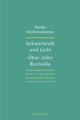 Nadja Küchenmeister, Schwerkraft und Licht, Über John Burnside, ZWIESPRACHEN, Stiftung Lyrik Kabinett München.