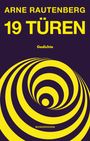 "ARNE RAUTENBERG, 19 TÜREN, Gedichte, WUNDERHORN" in gelber Schrift auf lila Hintergrund mit spiralförmigem gelbem Muster.