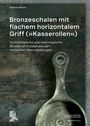 Stephan Bender: Bronzeschalen mit flachem horizontalem Griff ("Kasserolen"), Buch