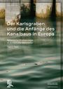 Lukas Werther: Der Karlsgraben und die Anfänge des Kanalbaus in Europa, Buch
