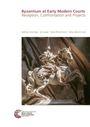 : Byzantium at Early Modern Courts, Buch