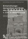 "Entwicklungsdynamiken am Ende des 2. Jahrhunderts v. Chr. in Mitteleuropa. Kontinuität und Diskontinuität, Chronologie und Geschichte." Darunter ist eine detailreiche Illustration eines historischen Bauwerks.