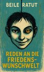 Beile Ratut: Reden an die Friedenswunschwelt, Buch