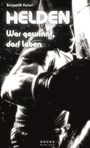 Benjamin Kaiser: Helden, Buch
