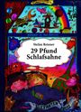 Stefan Reisner: 29 Pfund Schlafsahne, Buch