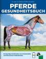 Beatrice Dülffer-Schneitzer: Pferde Gesundheitsbuch, Buch