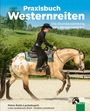 Petra Roth-Leckebusch: Praxisbuch Westernreiten, Buch