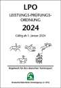 : Leistungs-Prüfungs-Ordnung (LPO) 2024 - Inhalt, Buch
