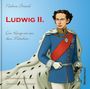 Nadine Strauss: Ludwig II., Buch
