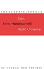 Nino Haratischwili: Zorn / Radio Universe, Buch