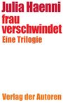 Julia Haenni: frau verschwindet, Buch