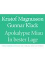 Kristof Magnusson: Apokalypse Miau / In bester Lage, Buch