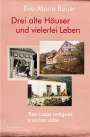 Eva-Maria Bauer: Drei alte Häuser und vielerlei Leben / Tres casas antiguas y varias vidas, Buch