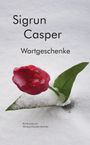 Sigrun Casper: Wortgeschenke, Buch