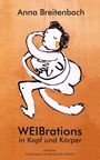 "Anna Breitenbach: WEIBrations in Kopf und Körper. Gedichte. Illustration einer umarmenden Figur auf braunem Hintergrund."