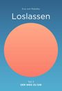 Eva von Malotky: Loslassen, Buch