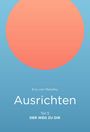 Eva von Malotky: Ausrichten, Buch