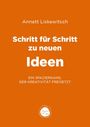 Annett Liskewitsch: Schritt für Schritt zu neuen Ideen, Buch