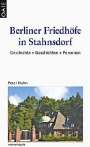 Peter Hahn: Berliner Friedhöfe in Stahnsdorf, Buch