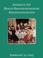 "Jahrbuch für Berlin-Brandenburgische Kirchengeschichte, Jahrgang 74 / 2023". Gemälde: Letztes Abendmahl.
