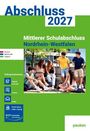 "Abschluss 2027 - Mittlerer Schulabschluss Nordrhein-Westfalen." Fünf junge Personen sitzen draußen auf einer Mauer.