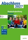 "Abschluss 2027, Realschulprüfung Hessen. Deutsch, Mathematik, Englisch. Gruppe Jugendlicher im Freien, lachend."