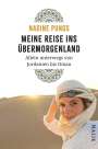 Nadine Pungs: Meine Reise ins Übermorgenland, Buch