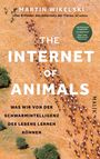 Martin Wikelski: The Internet of Animals: Was wir von der Schwarmintelligenz des Lebens lernen können, Buch