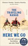 Eleanor Hamby: The traveling Nanas - Here we go, Buch
