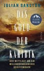 "Julian Sancton: Das Gold der Karibik. Wettlauf um ein milliardenschweres Schiffswrack." Sturm auf tosender See.