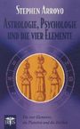 Stephen Arroyo: Astrologie, Psychologie und die vier Elemente, Buch