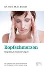 Max Otto Bruker: Hilfe bei Kopfschmerzen, Migräne und Schlaflosigkeit, Buch