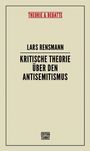 Oben mittig steht "THEORIE & DEBATTE" in Rot. Darunter der Titel "KRITISCHE THEORIE ÜBER DEN ANTISEMITISMUS" von Lars Rensmann.