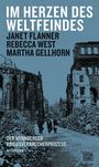 „IM HERZEN DES WELTFEINDES.“ Namen von Janet Flanner, Rebecca West, Martha Gellhorn. Ruinierte Gebäude im Hintergrund.