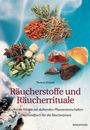 Thomas Kinkele: Räucherstoffe und Räucherrituale, Buch