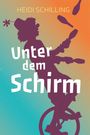 Heidi Schilling: Schilling, H: Unter dem Schirm, Buch