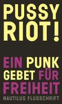 Pussy Riot: Pussy Riot!, Buch