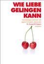 Howard M. Halpern: Wie Liebe gelingen kann, Buch