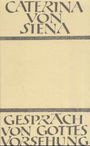 Caterina von Siena: Gespräch von Gottes Vorsehung, Buch