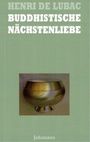 Henri De Lubac: Buddhistische Nächstenliebe, Buch