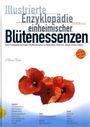 : Illustrierte Enzyklopädie der einheimischen Blütenessenzen, Buch
